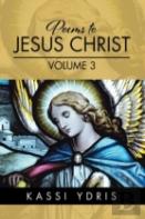 Poems To Jesus Christ Volume 3