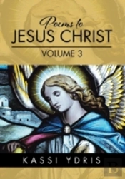 Poems To Jesus Christ Volume 3