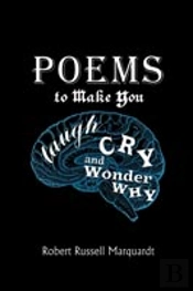 Poems To Make You Laugh, Cry, And Wonder Why