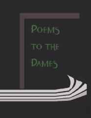Poems To The Dames