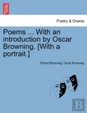 Poems ... With An Introduction By Oscar Browning. (With A Portrait.)