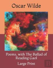 Poems, With The Ballad Of Reading Gaol