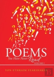 Poems You Have Never Read: Volume I