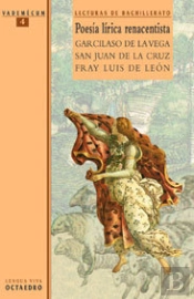 Poesæa Lærica Renacentista. Garcilaso De La Vega, San Juan De La Cruz Y Fray Luis De Leùn