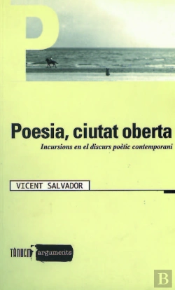 Bertrand.pt - Poesia, Ciutat Oberta. Incursions En El Discurs Poetic Contemporani 