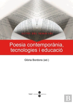 Bertrand.pt - Poesia Contemporania, Tecnologies I Educacio: Actes Del Semi
