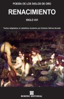Poesía De Los Siglos De Oro. Renacimiento. Siglo Xvi