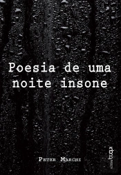 Poesia De Uma Noite Insone