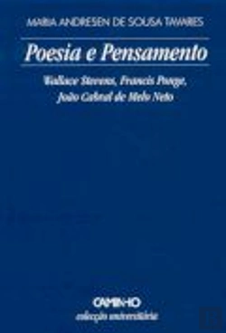 Bertrand.pt - Poesia e Pensamento. Wallace Stevens, Francis Ponge, João Cabral de Melo Neto