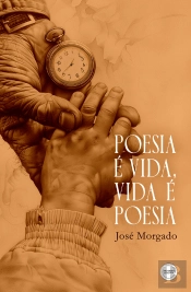 Poesia é Vida, Vida é Poesia