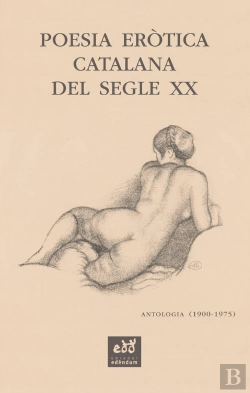 Bertrand.pt - Poesia Erotica Catalana Del Segle Xx Antologia (1900-1975)