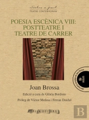 Poesia Escènica Viii: Postteatre I Teatre De Carrer