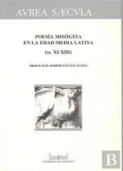 Poesía Misógina En La Edad Media Latina (Ss.Xi-Xiii).