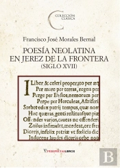 Poesía Neolatina En Jerez De La Frontera (Siglo Xvii)