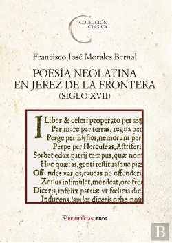 Bertrand.pt - Poesía Neolatina En Jerez De La Frontera (Siglo Xvii)