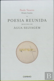Poesia Reunida seguido de Água Selvagem