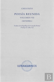 Poesia Reunida Volumen Vii. Sonora