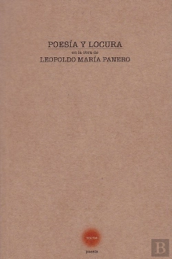 Bertrand.pt - Poesía Y Locura En La Obra De Leopoldo María Panero