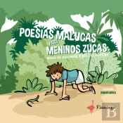 Poesias Malucas para Meninos Zucas