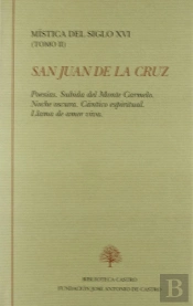 Poesías ; Subida Del Monte Carmelo ; Noche Oscura ; Cántico Espiritual ; Llama De Amor Viva