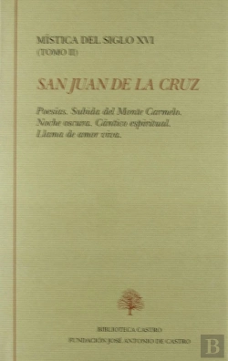 Bertrand.pt - Poesías ; Subida Del Monte Carmelo ; Noche Oscura ; Cántico Espiritual ; Llama De Amor Viva
