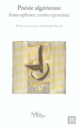 Bertrand.pt - Poesie Algerienne Francophone Contemporaine