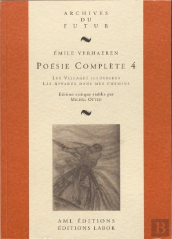 Bertrand.pt - Poésie Complète Tome 4 : Les Villages Illusoires ; Les Apparus Dans Mes Chemins