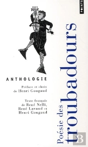 Poésie Des Troubadours : Anthologie