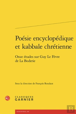 Bertrand.pt - Poésie Encyclopédique Et Kabbale Chrétienne : Onze Études Sur Guy Le Fèvre De La Boderie