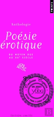 Poésie Érotique ; Du Moyen Age Au Xx Siècle