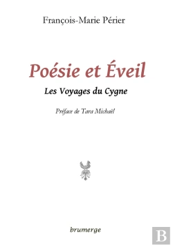 Bertrand.pt - Poésie Et Éveil ; Les Voyages Du Cygne