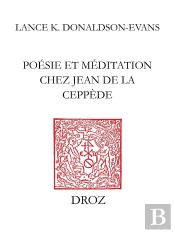 Poesie Et Meditation Chez Jean De La Ceppede