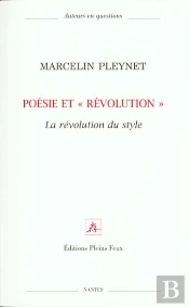 Poesie Et Revolution ; La Revolution Du Style