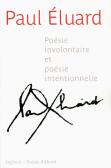 Poesie Involontaire Et Poesie Intentionnelle -