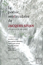 Poesie Motleculaire De Jacques Sivan (La)