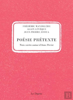 Bertrand.pt - Poésie Prétexte : Trois Soirées Autour D'Anne Perrier