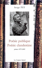 Poésie Publique, Poésie Clandestine ; Poèmes 1975-2005