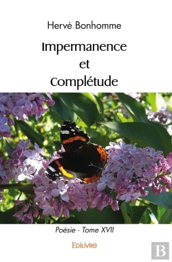 Bertrand.pt - Poésie - Tome 17 : Impermanence Et Complétude