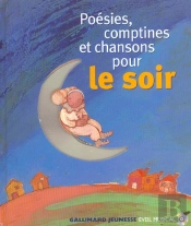 Poesies, Comptines Et Chansons Pour Le Soir 