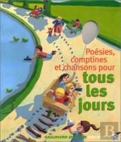 Poesies, Comptines Et Chansons Pour Tous Les Jours