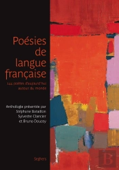 Poésies De Langue Française ; 144 Poètes D'Aujourd'Hui Autour Du Monde