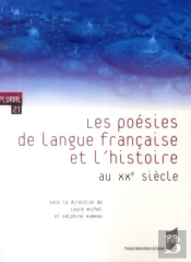 Poésies De Langue Française Et L'Histoire Au Xxe Siècle