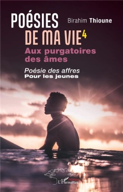 Bertrand.pt - Poésies De Ma Vie 4 : Aux Purgatoires Des Âmes. Poésie Des Affres Pour Les Jeunes