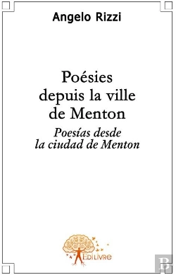 Bertrand.pt - Poésies Depuis La Ville De Menton ; Poesias Desde La Ciudad De Menton