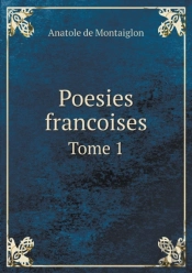 Poesies Francoises Tome 1
