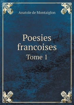 Bertrand.pt - Poesies Francoises Tome 1