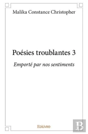 Poesies Troublantes 3 - Emporte Par Nos Sentiments