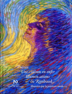 Bertrand.pt - Poésies : Une Saison En Enfer : Illuminations De Rimbaud Illustrées Par La Peinture Moderne
