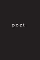 Poet.