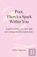 Poet, There'S A Spark Within You